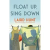KNYGA Laird Hunt Float Up, Sing Down