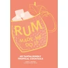 KNYGA Lance J Mayhew Rum Made Me Do It