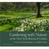 KNYGA Larry Lederman Gardening with Nature at the New York Botanical Garden