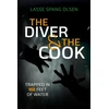 KNYGA Lasse Spang Olsen Diver and the Cook, Trapped in 102 Feet of Vanduo