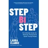 KNYGA Laura Clarke Step Bi Step, The Ultimate Guide for Bisexual, Pansexual and Queer Young People