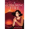 KNYGA Laura E Weymouth Consuming Fire
