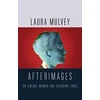 KNYGA Laura Mulvey Afterimages