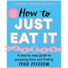 KNYGA Laura Thomas How to Just Eat It