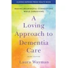 KNYGA Laura Wayman Loving Approach to Dementia Care