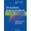 KNYGA Laura Weiss Roberts Academic Medicine Handbook