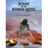 KNYGA Laure Adler Beware of the Woman Artist