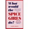KNYGA Lauren Bravo What Would the Spice Girls Do?