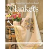 KNYGA Lauren Gilbert More Beautiful Embroidered Blankets