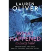 KNYGA Lauren Oliver What Happened to Lucy Vale, The twisty new mystery from bestselling author of BEFORE I FALL