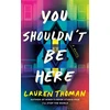 KNYGA Lauren Thoman You Shouldn't Be Here