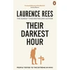 KNYGA Laurence Rees Their Darkest Hour