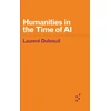 KNYGA Laurent Dubreuil Humanities in the Time of AI
