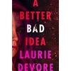 KNYGA Laurie Devore Better Bad Idea