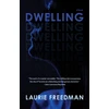 KNYGA Laurie Freedman Dwelling