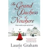 KNYGA Laurie Graham Grand Duchess of Nowhere