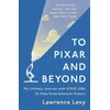 KNYGA Lawrence Levy To Pixar and Beyond