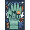 KNYGA Layla Saad Me and Baltas Supremacy (YA Edition)