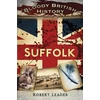 KNYGA Leader Bloody British History: Suffolk