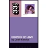 KNYGA Leah Kardos Kate Bush's Hounds Of Love