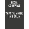 KNYGA Lecia Cornwall That Summer in Berlin