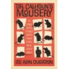 KNYGA Lee Alan Dugatkin Dr. Calhoun's Mousery