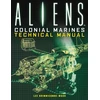 KNYGA Lee Brimmicombe Wood Aliens: Colonial Marines Technical Manual