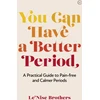 KNYGA Lenise Brothers You Can Have a Better Period