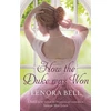 KNYGA Lenora Bell How the Duke Was Won