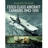 KNYGA Leo Marriott Essex Class Aircraft Carriers, 1943-1991