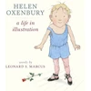 KNYGA Leonard S Marcus Helen Oxenbury: A Life in Illustration