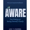 KNYGA Les Csorba Aware, The Power Of Seeing Yourself Clearly