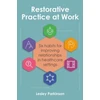 KNYGA Lesley Parkinson Restorative Practice at Work