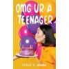 KNYGA Leslie E Young OMG UR A Teenager