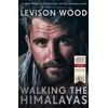 KNYGA Levison Wood Walking the Himalayas
