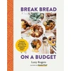 KNYGA Lexy Rogers Break Bread on a Budget