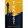 KNYGA Lidia Yuknavitch Thrust