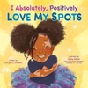 KNYGA Lidya C Moore I Absolutely, Positively Love My Spots