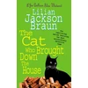 KNYGA Lilian Jackson Braun Cat Who Brought Down The House (The Cat Who… Mysteries, Book 25)