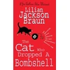 KNYGA Lilian Jackson Braun Cat Who Dropped A Bombshell (The Cat Who… Mysteries, Book 28)