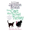 KNYGA Lilian Jackson Braun Cat Who Talked Turkey (The Cat Who… Mysteries, Book 26)