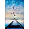 KNYGA Lily Graham Child of Auschwitz