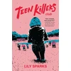 KNYGA Lily Sparks Teen Killers Club