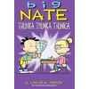 KNYGA Lincoln Peirce Big Nate: Thunka, Thunka, Thunka