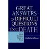 KNYGA Linda Goldman Great Answers to Difficult Questions about Death