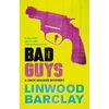 KNYGA Linwood Barclay Bad Guys