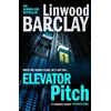KNYGA Linwood Barclay Elevator Pitch