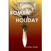 KNYGA Lionel Ward Roman Holiday: An Elliot Todd Mystery
