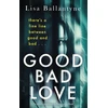 KNYGA Lisa Ballantyne Good Bad Love
