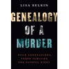 KNYGA Lisa Belkin Genealogy of a Murder